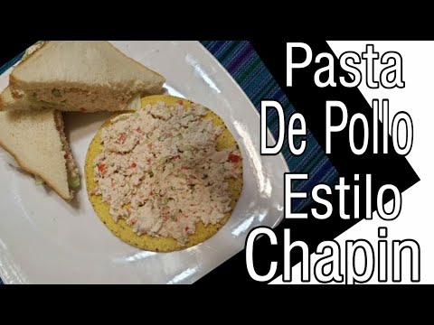 Pasta de pollo Guatemalteca/ Ensalada de pollo Chapina/ Comida Chapina/ PASTA DE POLLO/ CHAPINA