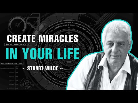 CREATE MIRACLES IN YOUR LIFE | FULL AUDIOBOOK | STUART WILDE