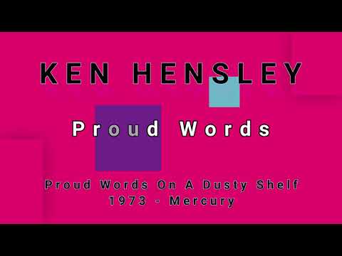 Proud Words - Ken Hensley