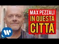 Max Pezzali - In questa città (Official Video)