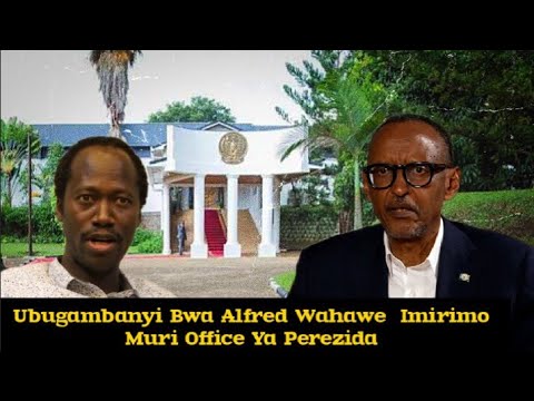 Uko Alfred Wahawe Imirimo Mu Biro Bya P.Kagame Yagambanye Ashaka Guhirika Ubutegesti Bwamwizeye