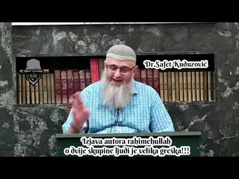 Izjava autora rahimehullah o dvije skupine ljudi je velika greška!!!