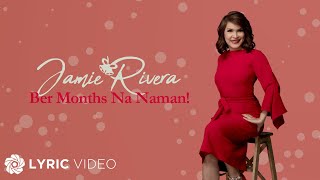 Ber Months Na Naman - Jamie Rivera (Karaoke)