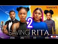 SAVING RITA - DESTINY ETIKO, ANGEL UNIGWE (NEW TRENDING MOVIE 2024 )#nigerianmovies