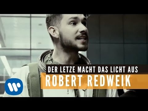 Robert Redweik - Der Letzte macht das Licht aus (Official Music Video)