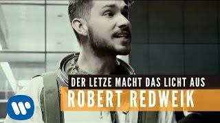 Musik-Video-Miniaturansicht zu Der Letzte macht das Licht aus Songtext von Robert Redweik