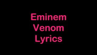 Eminem - Venom [Lyrics]