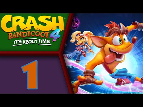 Crash Bandicoot 4: It's About Time playthrough pt1 - A Chance Escape Leads to Dimensional Turmoil!