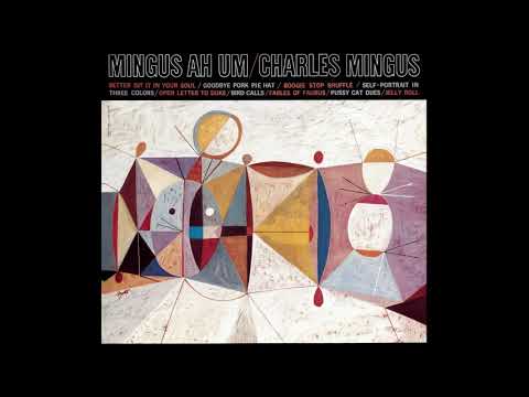 Charles Mingus - Mingus Ah Um (Full Album)