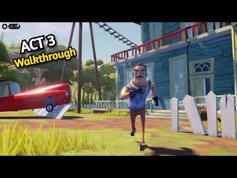 Roblox - HELLO, NEIGHBOR! [ACT 3] - Full Walkthrough