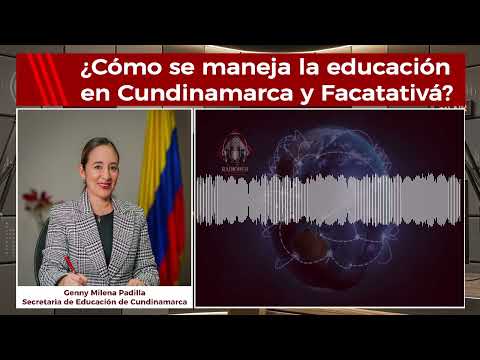 #EDUCACIÓN || ¿Cómo se maneja la educación en Cundinamarca y en Facatativá?