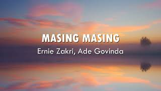 Download lagu Masing Masing - Ernie Zakri, Ade Govinda ( Lirik Video ) mp3 Download lagu Masing Masing - Ernie Zakri, Ade Govinda ( Lirik Video ) mp3
