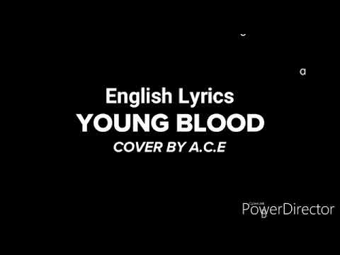 A.C.E "Youngblood" (Orig. 5 Second Of Summer) Lyrics by 에ning 로syada