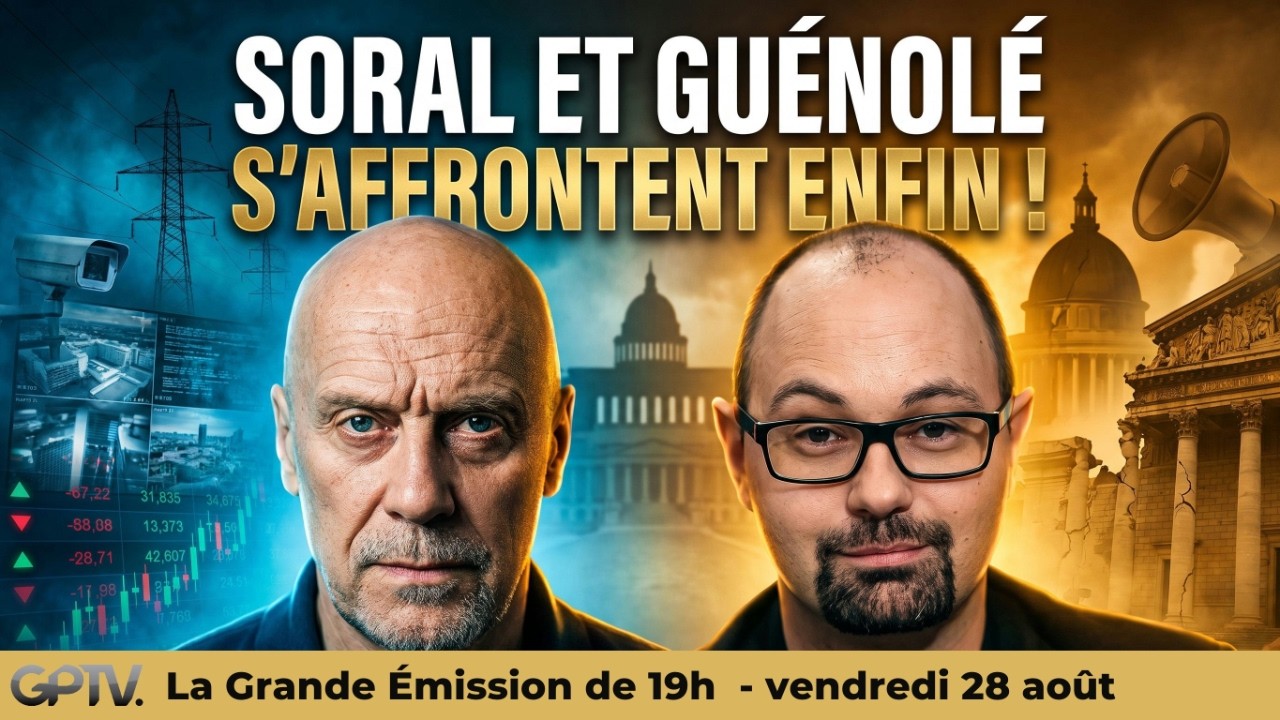 EXCLUSIF SORAL contre GUÉNOLÉ : le débat du siècle ! | GPTV