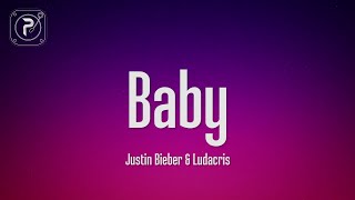 Justin Bieber - Baby (Lyrics) ft. Ludacris