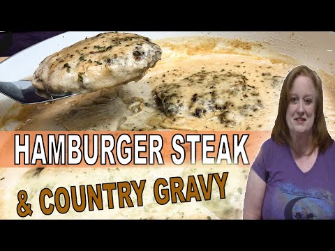 HAMBURGER STEAKS & COUNTRY GRAVY | One Skillet Easy...