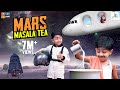 Mars Masala Tea Fantasy Galatta Tamil Comedy Video Rithvik Rithu Rocks