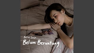 Download lagu Belum Beruntung mp3
