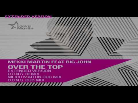 Mekki Martin Feat Big John-Over The Top (Extended Version)