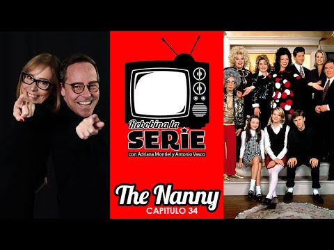 REBOBINA LA SERIE - THE NANNY