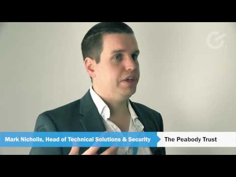 The Peabody Trust  - Customer Success Story (Mark Nicholls  - Head of Technical Solution & Security)