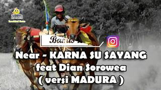 Download lagu Near - KARNA SU SAYANG feat Dian Sorowea ( versi MADURA ) COVER BAMIS LOVEBIRD farm mp3 Download lagu Near - KARNA SU SAYANG feat Dian Sorowea ( versi MADURA ) COVER BAMIS LOVEBIRD farm mp3