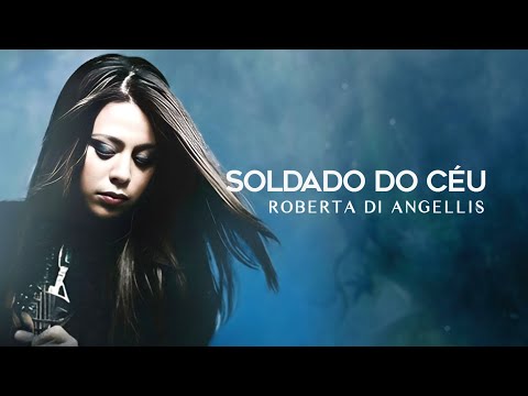 Soldado Do Céu - Roberta Di Angellis