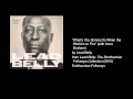 Lead Belly - "What's You Gonna Do When the World's on Fire" (with Anne Graham)