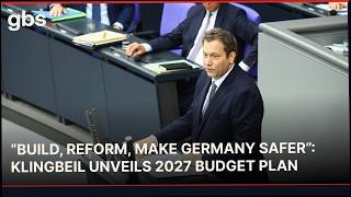 “BUILD, REFORM, MAKE GERMANY SAFER”: Lars Klingbeil Unveils 2027 Budge