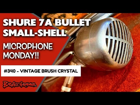 Hot Shure 7A! Best Blues Harmonica Mics | Shure Small Shell Bullet Harp Microphone Monday 340
