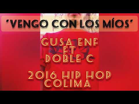 Vengo con los míos - Ft Doble C