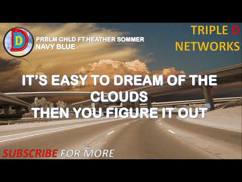 Prblm Chld - Navy Blue (Lyrics) ft. Heather Sommer