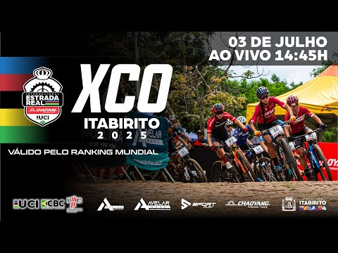 XCO ELITE M | F - ETAPA ITABIRITO 2025 | INTERNACIONAL CHAOYANG ESTRADA REAL