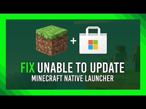 Fix "Unable to Update the Minecraft Native Launcher" | Microsoft Store
