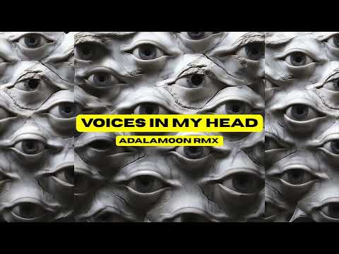 Adalamoon - Voices in my Head (RMX)