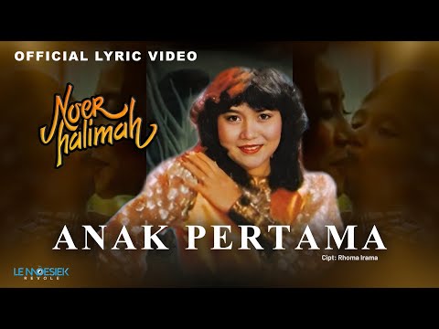 Noer Halimah - Anak Pertama (Official Lyric Video)