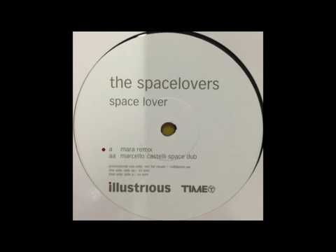 The Spacelovers ‎– Space Lover (Mara Remix) [2002]