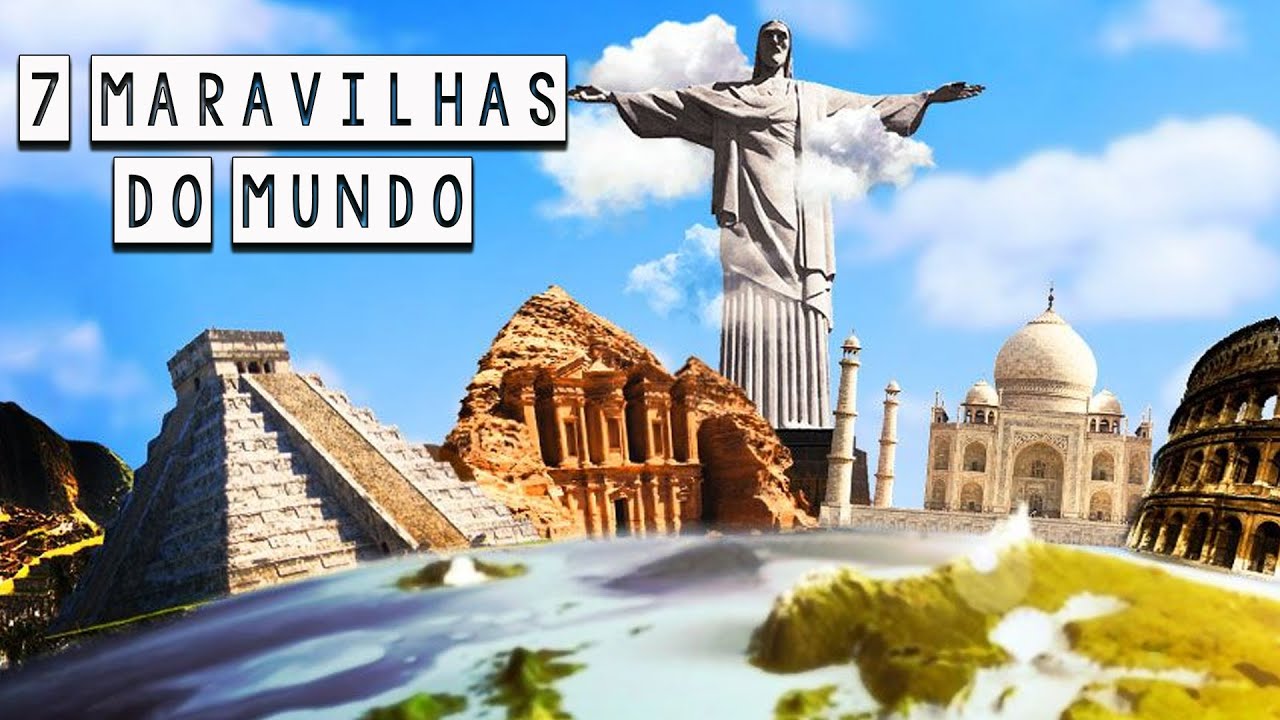 As 7 Maravilhas do Mundo Moderno - Curiosidades Históricas - Foca na História