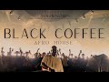 Black Coffee Mix 2025 ️The Afro House Revolution Experience The Future Of Sound​⁠ Realblackcof