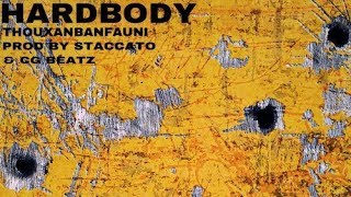 ThouxanbanFauni - Hardbody [Prod by Staccato & CG Beatz]
