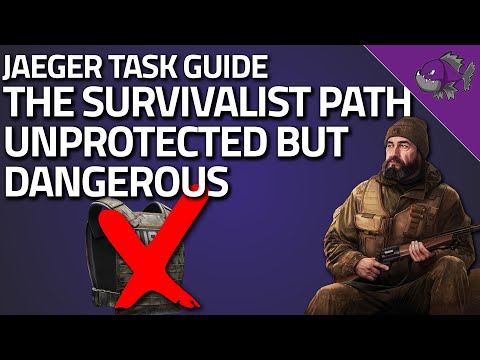 The Survivalist Path Unprotected but Dangerous - Jaeger Task Guide - Escape From Tarkov