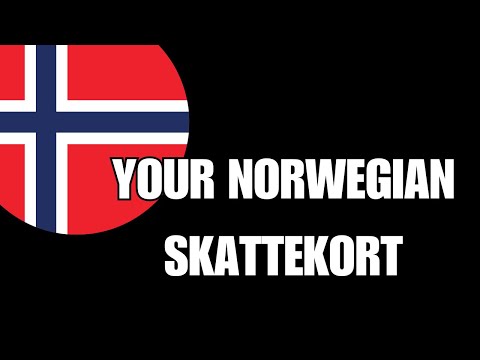 SKATTEKORT. Your Norwegian tax deduction card. FIX YOUR TAXES