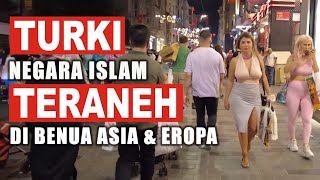 Download lagu Turki Negara Islam Paling Aneh di Benua Asia Eropa, Bagaimana Cara Mereka Hidup, Apa Kebiasaan mp3