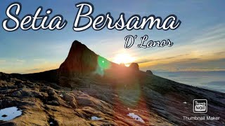 Download lagu SETIA BERSAMA ~ D'LANOR mp3 Download lagu SETIA BERSAMA ~ D'LANOR mp3