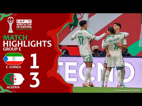 Equatorial Guinea vs Algeria 1-3 Highlights | AFCON 2025 - #TotalEnergiesAFCON2025 | algeria guinea