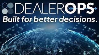 DealerOps | Built for Better Decisions