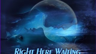 Right Here Waiting ❐ Richard Marx &amp; Monica feat 112 ❐ Mashup ❐ Lyrics ❐