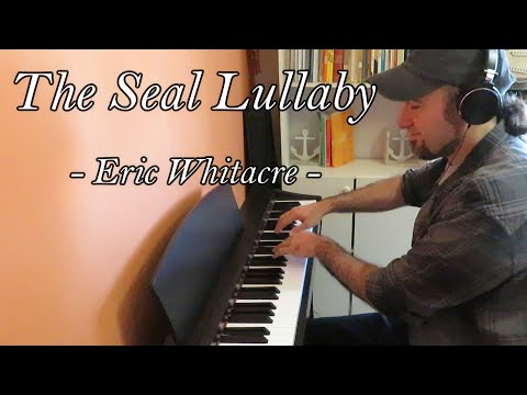 The Seal Lullaby (PIANO ACCOMPANIMENT) Eric Whitacre