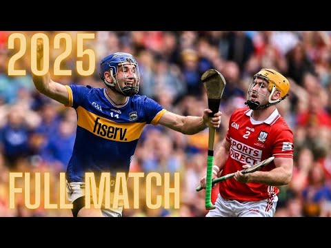 Tipperary v Cork 2025 All Ireland Hurling Final - Full Match