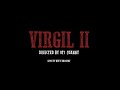 OT7 Quanny Virgil II Prod By Pyro Shot By WavyBasquiat